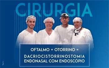 CEOQ Hospital de Olhos realiza as primeiras cirurgias de dacriocistorrinostomia endonasal com endoscópio